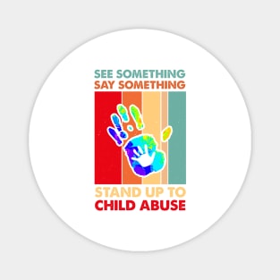 See Something Say Something Stand Up To Child Abuse Tie Dye Magnet